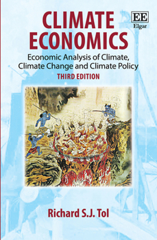 Paperback Climate Economics: Economic Analysis of Climate, Climate Change and Climate Policy, Third Edition Book