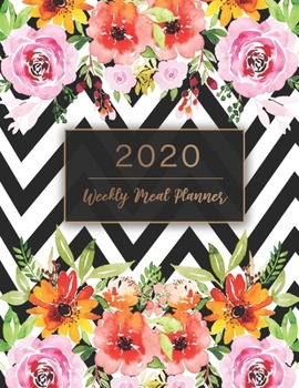 2020 Weekly Meal Planner: Floral Watecolor | 52 Week Food Planner & Grocery List Menu Food, Prep Book Eat Records Journal Diary Notebook, 365 Daily ... Prep Book Eat Records Journal Diary Notebook)
