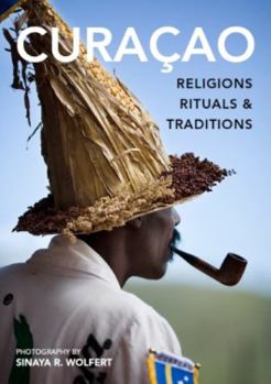 Hardcover Curacao: Religions, Rituals & Traditions Book