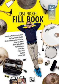 Paperback Jost Nickel Fill Book: Switch & Path Orchestration, Moving Around the Kit, Clockwise & Counterclockwise, Step-Hit-Hihat, Hand & Foot Roll, Cymbal Chok [German] Book