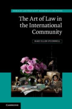 Hardcover The Art of Law in the International Community Book