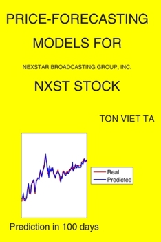 Paperback Price-Forecasting Models for Nexstar Broadcasting Group, Inc. NXST Stock Book