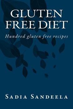 Paperback Gluten Free Diet: Hundred gluten free recipes Book