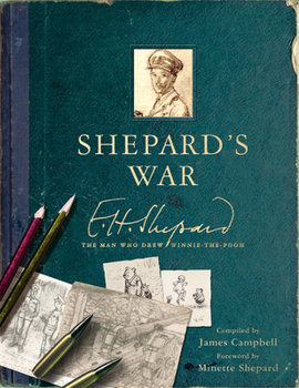 Hardcover Shepard's War: The Man Who Drew Winnie-The-Pooh Book