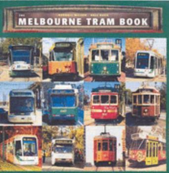 Paperback The Melbourne Tram Book