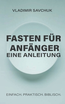 Paperback A Beginner's Guide to Fasting (German edition) [German] Book