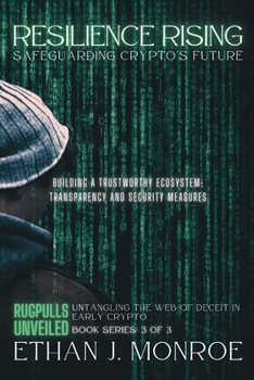 Paperback Resilience Rising: Building a Trustworthy Ecosystem: Transparency and Security Measures Book