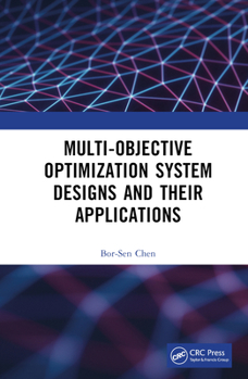 Hardcover Multi-Objective Optimization System Designs and Their Applications Book