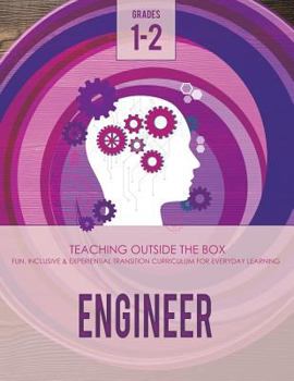 Paperback Engineer: Grades 1-2: Fun, inclusive & experiential transition curriculum for everyday learning Book