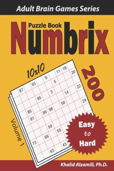 Paperback Numbrix Puzzle Book: 200 Easy to Hard (10x10) Puzzles Book