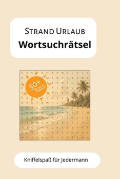 Paperback Strand Urlaub Wortsuchrätsel: Kniffelspaß für Jedermann [German] Book