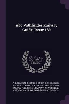 Paperback Abc Pathfinder Railway Guide, Issue 139 Book