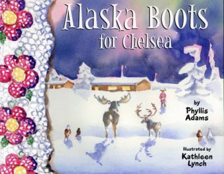 Paperback Alaska Boots for Chelsea Book