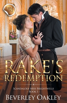 Paperback Rake's Redemption - Large Print: Scandalous Miss Brightwells - Book 1 (sweet version) [Large Print] Book