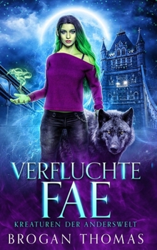 Hardcover Verfluchte Fae - Kreaturen der Anderswelt [German] Book