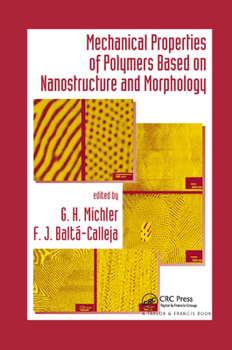 Paperback Mechanical Properties of Polymers Based on Nanostructure and Morphology Book