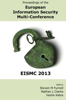 Paperback Proceedings of the European Information Security Multi-Conference (EISMC 2013) Book