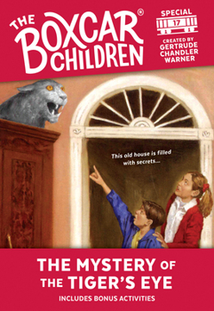 The Mystery of the Tiger's Eye (Boxcar Children Special) - Book #17 of the Boxcar Children Special