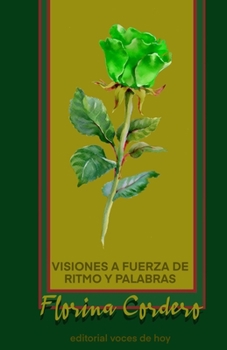 Paperback Visiones a fuerza de ritmo y palabras [Spanish] Book