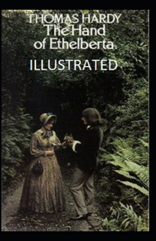 Paperback The Hand of Ethelberta (Illustrated edition) Book