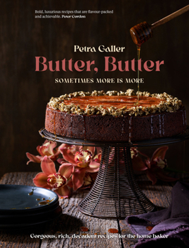 Hardcover Butter, Butter: Sometimes More Is More Book