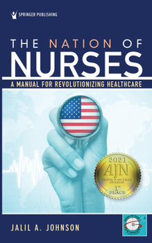 Paperback The Nation of Nurses: A Manual for Revolutionizing Healthcare Book