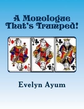 Paperback A Monologue That's Trumped! Book