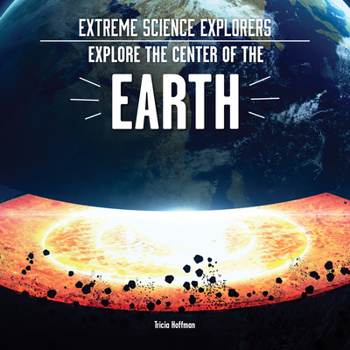 Paperback Explore the Center of the Earth Book