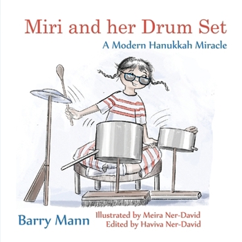 Paperback Miri and her Drum Set: A Modern Hanukkah Miracle Book