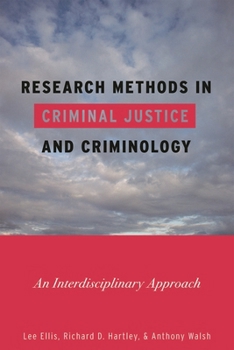 Hardcover Research Methods in Criminal Justice and Criminology: An Interdisciplinary Approach Book