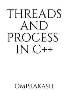 Paperback Threads and Process in C++ Book