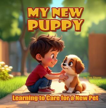 Paperback My New Puppy: Learning to Care for a New Pet Book