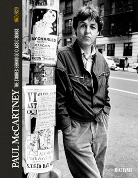 Hardcover Paul McCartney: The Stories Behind the Classic Songs Book