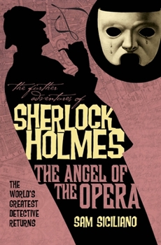 The Angel of the Opera - Book #10 of the Further Adventures of Sherlock Holmes by Titan Books