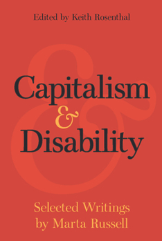 Paperback Capitalism and Disability: Selected Writings by Marta Russell Book