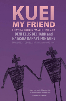 Paperback Kuei, My Friend: A Conversation on Racism and Reconciliation Book