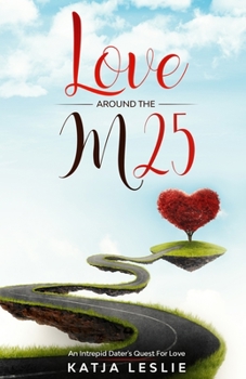 Paperback Love Around The M25 Book