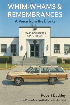 Whim-Whams and Remembrances: A Voice from the Blocks