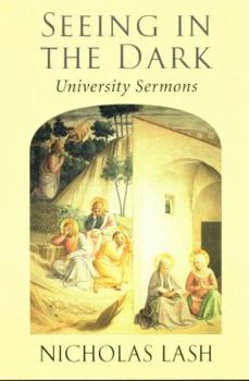 Paperback Seeing in the Dark: University Sermons Book