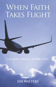 Paperback When Faith Takes Flight Book