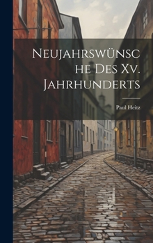 Hardcover Neujahrswünsche des xv. Jahrhunderts [German] Book