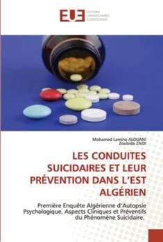 Paperback Les Conduites Suicidaires Et Leur Prévention Dans l'Est Algérien [French] Book