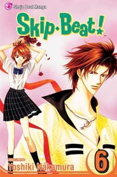 Paperback Skip-Beat!, Vol. 6 Book