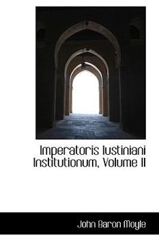 Paperback Imperatoris Iustiniani Institutionum, Volume II Book