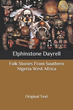 Folk Stories From Southern Nigeria West Africa: Original Text