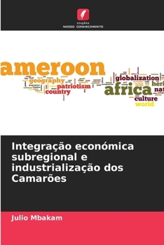 Paperback Integração económica subregional e industrialização dos Camarões [Portuguese] Book