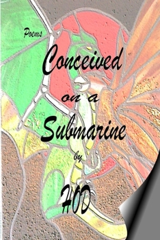 Paperback Conceived On A Submarine Book