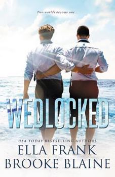 Wedlocked - Book #3 of the PresLocke