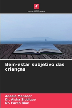 Bem-estar subjetivo das crianças (Portuguese Edition)