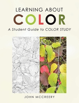 Paperback Learning About Color: A Student Guide to Color Study Book